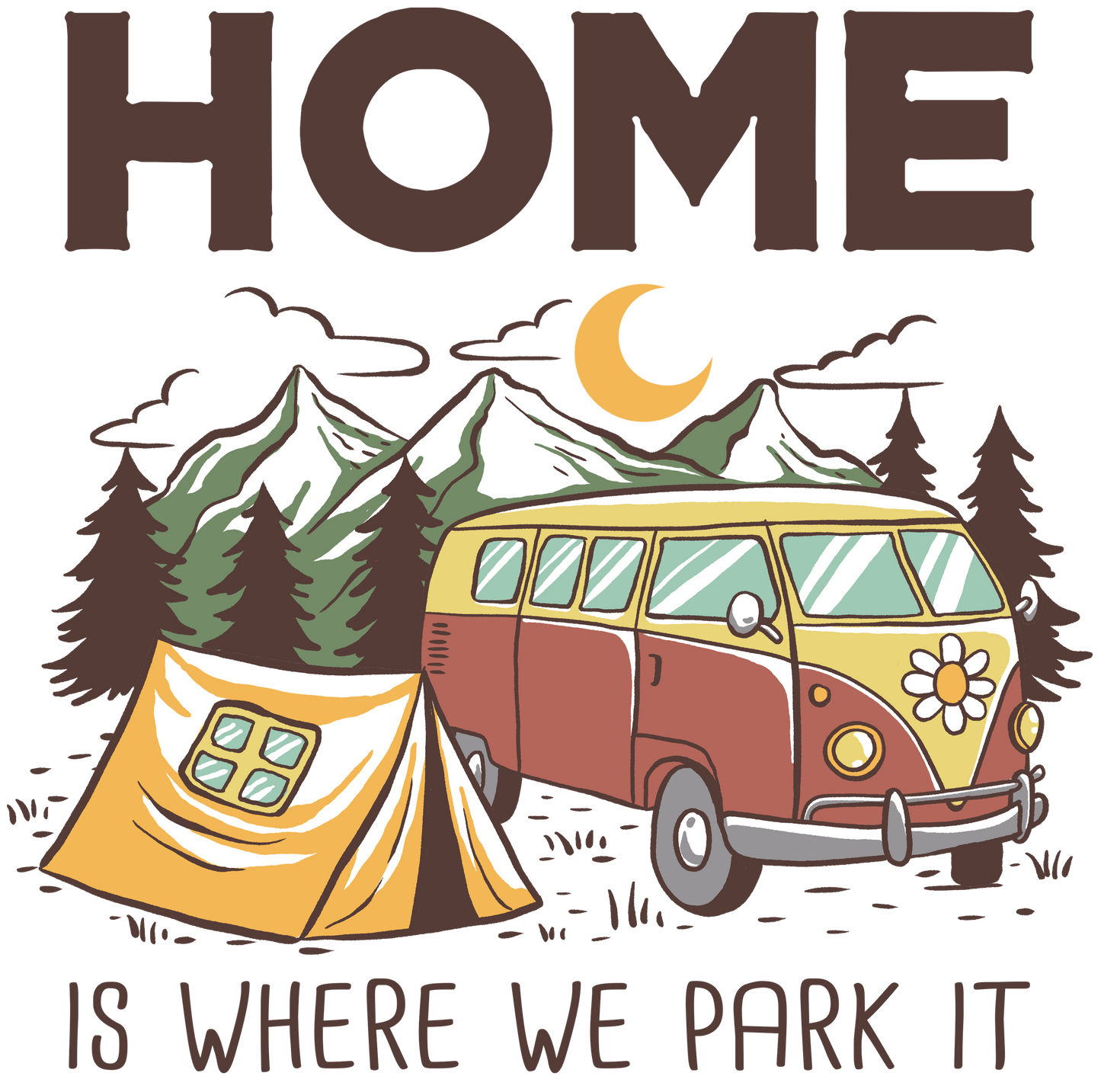 Home Is Where We Park It Design - DTF Ready To Press