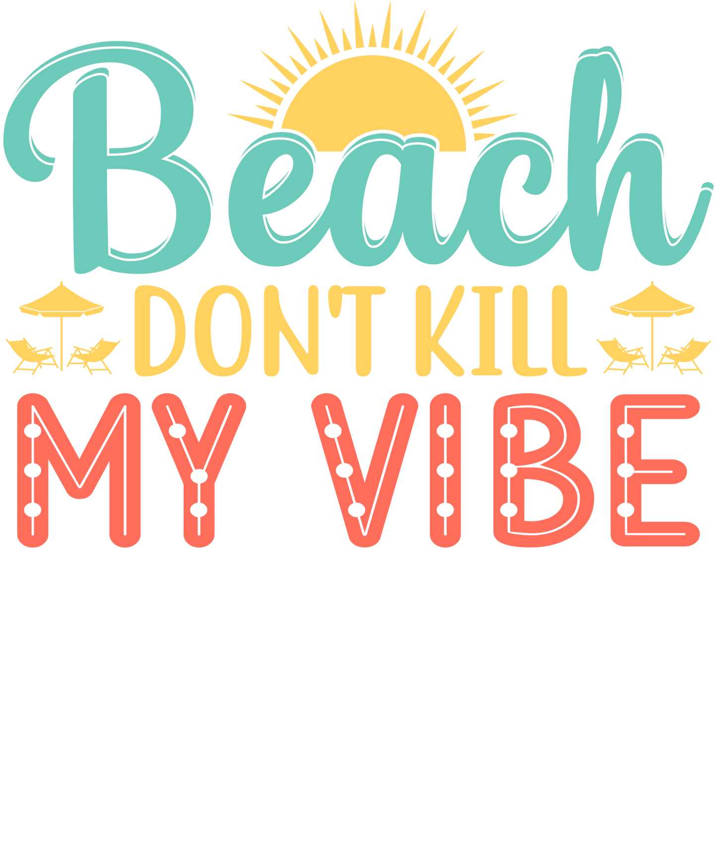 Funny Beach Vibe Design - DTF Ready To Press