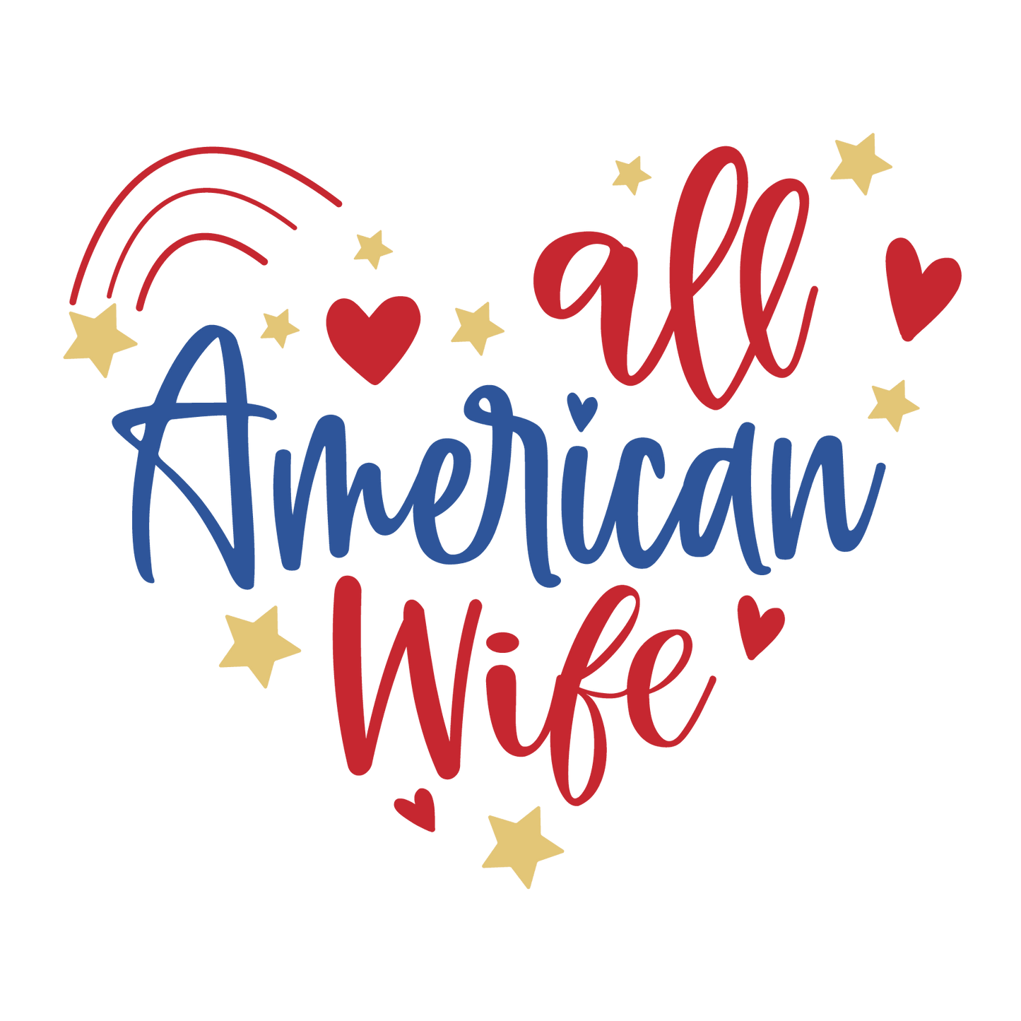 All American Wife Design - DTF Ready To Press