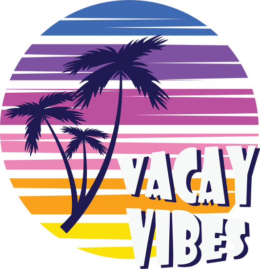 Vacay Vibes Design - DTF Ready To Press