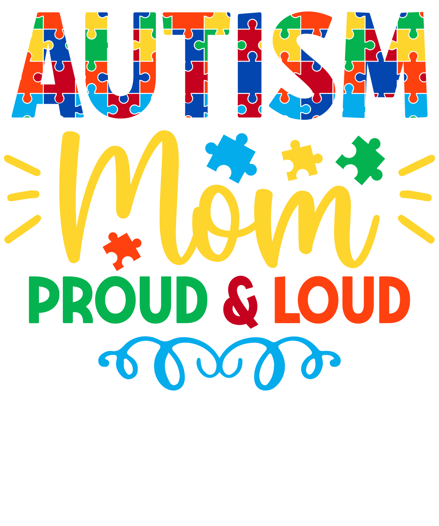 Autism Mom Design - DTF Ready To Press