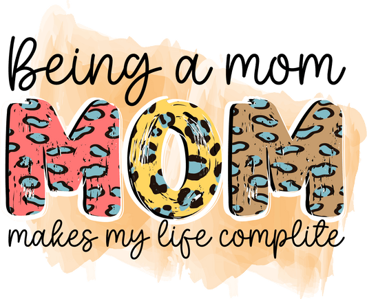 Being A Mom Design - DTF Ready To Press