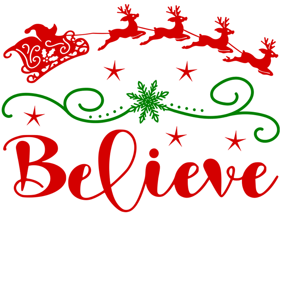 Believe Christmas Design - DTF Ready To Press