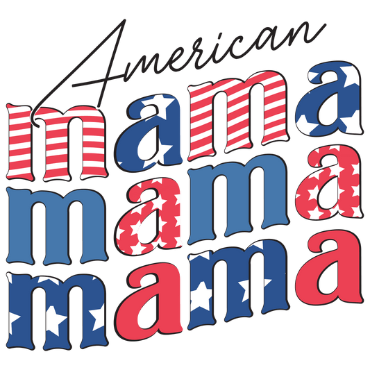 American Mama Design - DTF Ready To Press