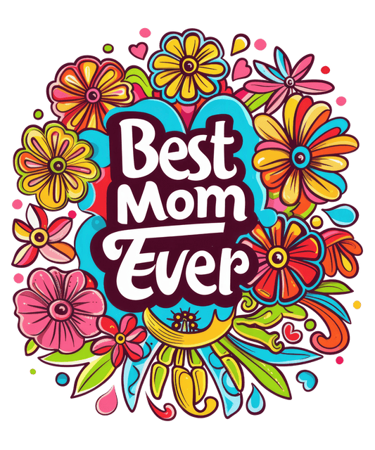 Best Mom Era Design - DTF Ready To Press