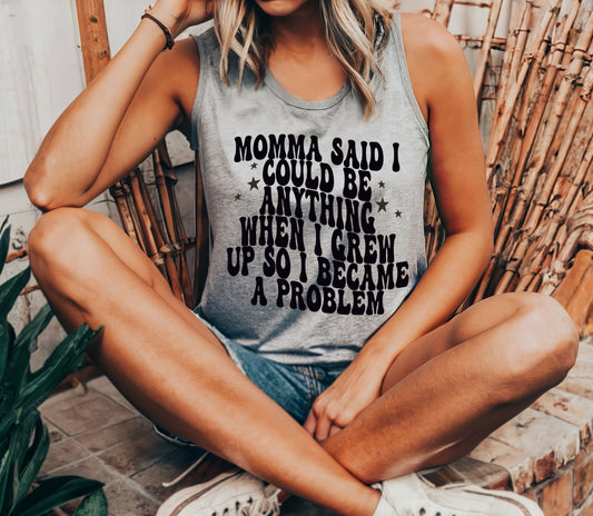 So I became a problem Racerback Tank Top