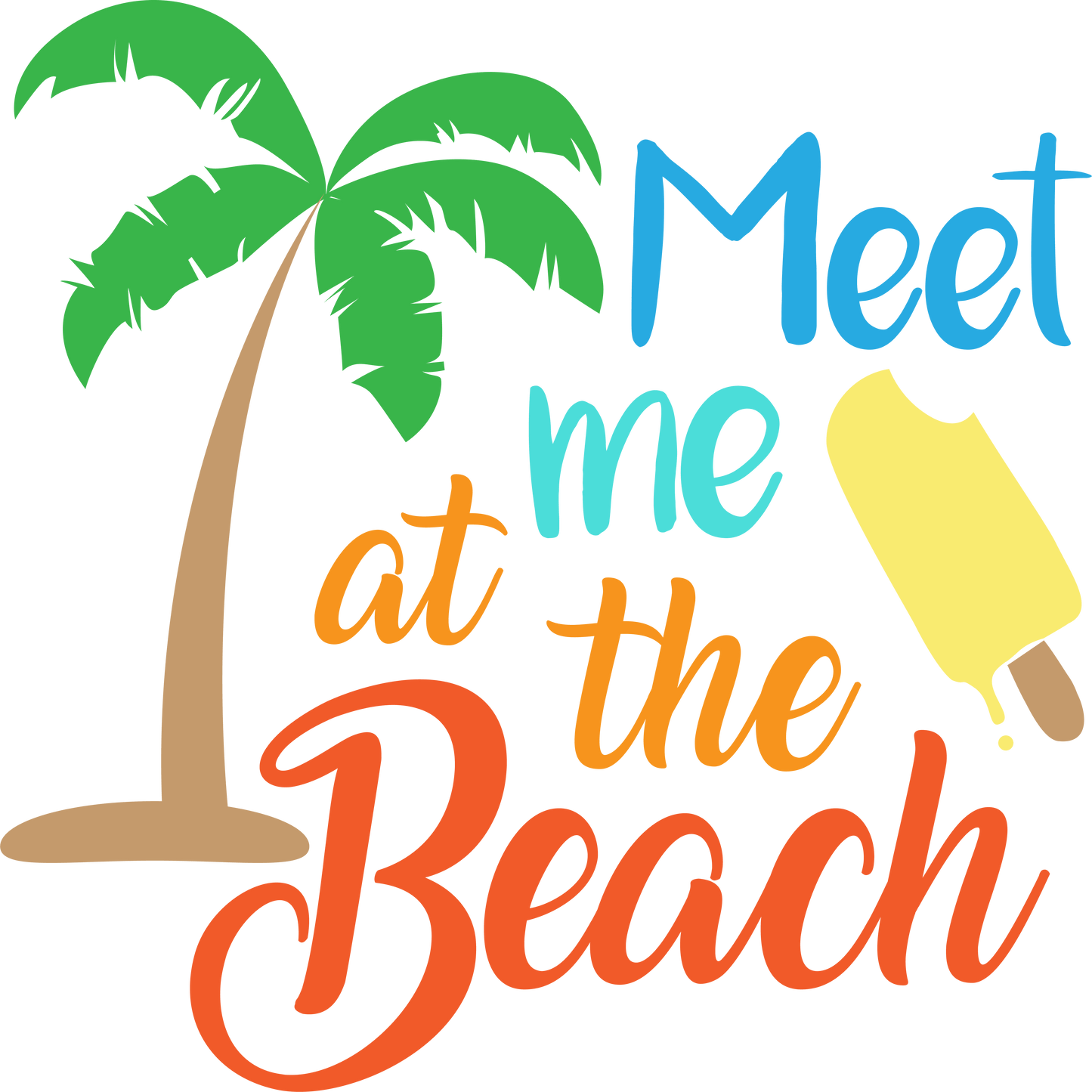 Meet Me At The Beach Design - DTF Ready To Press