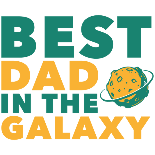 Best Dad In The Galaxy Design - DTF Ready To Press